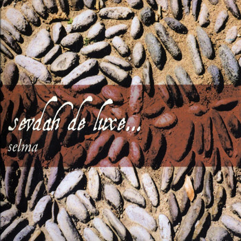 Selma - Sevda De Luxe
