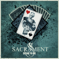 Sacrament - Speak to me