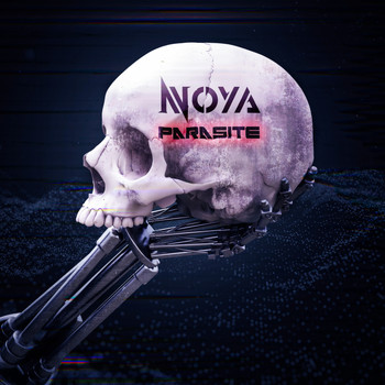 Noya - Parasite (Explicit)