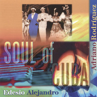 Adriano Rodriguez - Soul Of Cuba