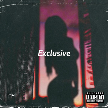 Rose - Exclusive (Explicit)