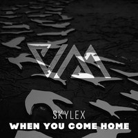 Skylex - When You Come Home