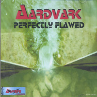 Aardvark - Perfectly Flawed