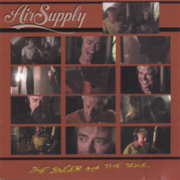 Air Supply - The Singer And The Song