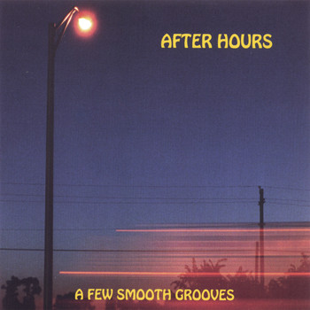 After Hours - A Few Smooth Grooves