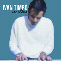 Ivan Timbó - Escolhas