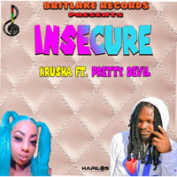 Krusha - Insecure (Explicit)