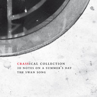 Crass - Ten Notes on a Summer's Day (Crassical Collection)