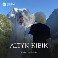 Sultan Laguchev - Altyn kibik