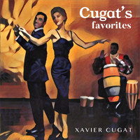Xavier Cugat - Cugat`S Favorites (Remasterizado)