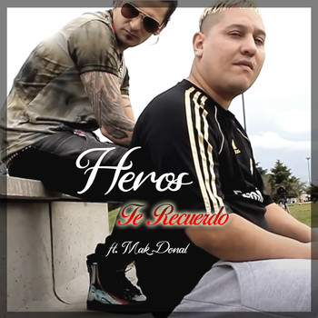 Heros - Te Recuerdo