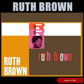 Ruth Brown - Ruth Brown (Album of 1957)