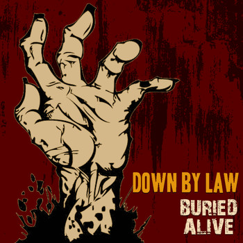 Down By Law - Buried Alive
