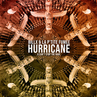 Billx and La P'tite Fumée - Hurricane