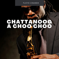 Floyd Cramer - Chattanooga Choo Choo