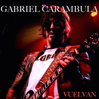 Gabriel Carámbula - Vuelvan