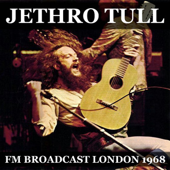 Jethro Tull - Jethro Tull FM Broadcast April 1968