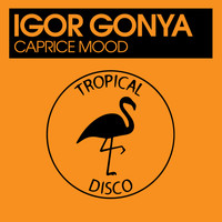 Igor Gonya - Caprice Mood