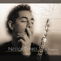 Nestor Torres - Sin Palabras (Without Words)