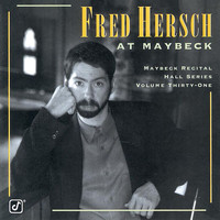 Fred Hersch - The Maybeck Recital Series, Vol. 31