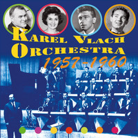 Karel Vlach Orchestra - 1957-1960