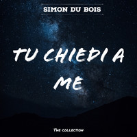 Simon Du Bois - Tu Chiedi A Me! (Explicit)