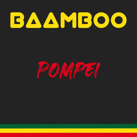 Baamboo - Pompei