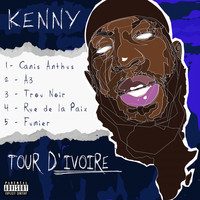 Kenny - Tour d'Ivoire (Explicit)