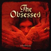 The Obsessed - Streetside [single] (Explicit)