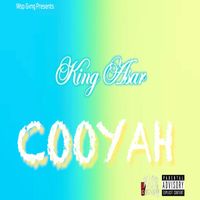 King Asar - Cooyah (Explicit)