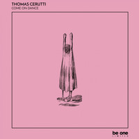 Thomas Cerutti - Come on Dance