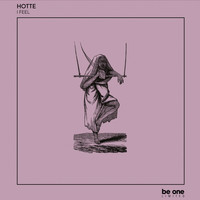 Hotte - I Feel