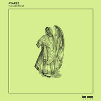 AYAREZ - The Greatest