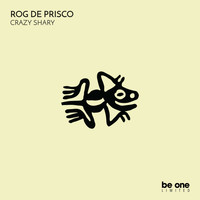 Rog De Prisco - Crazy Shary