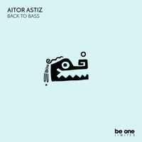 Aitor Astiz - Back to Bass