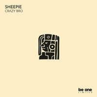 Sheepie - Crazy Bro