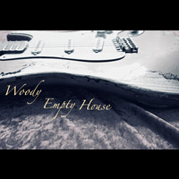 Woody - Empty House