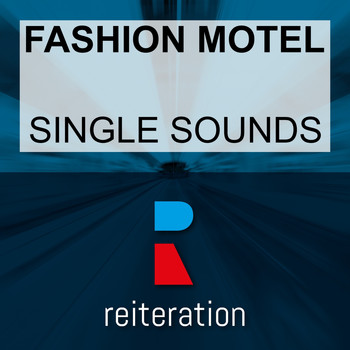 Fashion Motel - Single Sounds