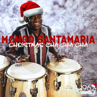 Mongo Santamaría - Christmas Cha Cha Cha