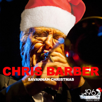 Chris Barber - Savannah Christmas