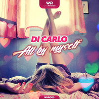 Di Carlo - All by Myself