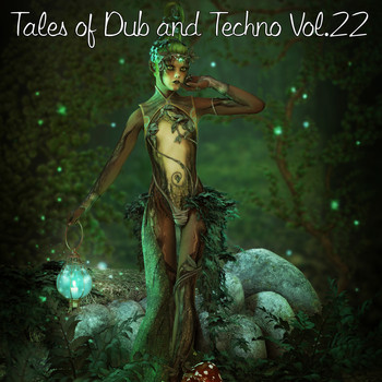 Various Artists - Tales of Dub and Techno, Vol. 22