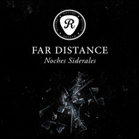 Far Distance - Noches Siderales