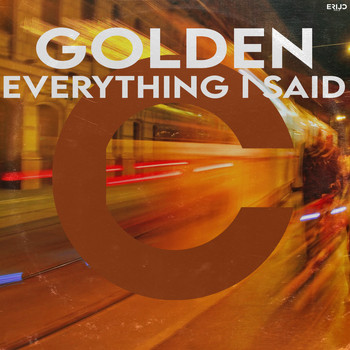Golden - Everything I Said