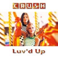 Crush - Luv'd Up
