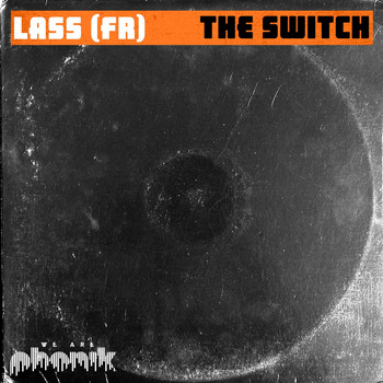 Lass (FR) - The Switch (Extended Mix)