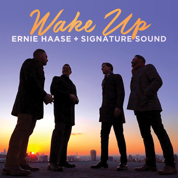 Ernie Haase & Signature Sound - Wake Up