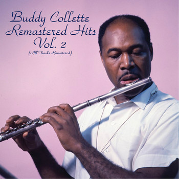 Buddy Collette - Remastered Hits Vol. 2 (All Tracks Remastered)