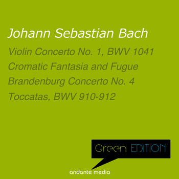 Various Artists - Green Edition - Bach: Violin Concerto No. 1 & Cromatic Fantasia and Fugue, BWV 903