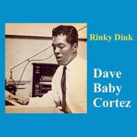 Dave Baby Cortez - Rinky Dink